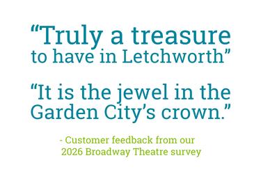Two customer feedback quotes that read: "Truly a treasure to have in Letchworth" and "It is the jewel in the Garden City's crown"